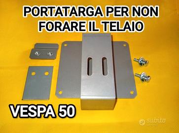 Portatarga vespa 50 SENZA FORARE IL TELAIO 