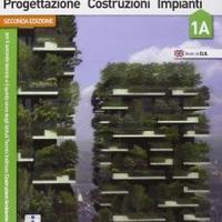 Progettazione Costruzioni Impianti 1A e 1B