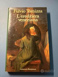 Libro di Fulvio Tomizza-L’ereditiera veneziana