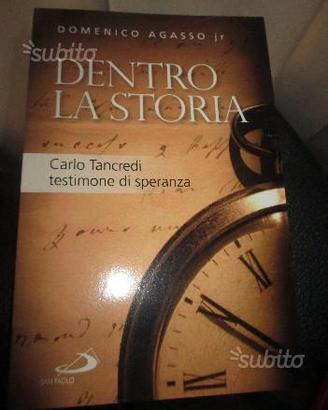 Libro "DENTRO LA STORIA" di D. jr. Agasso - nuovo