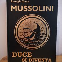 Libro Mussolini "Duce si diventa"