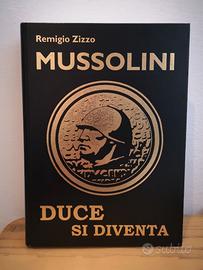 Libro Mussolini "Duce si diventa"