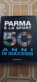 Libro Parma e lo sport 50 anni di successo