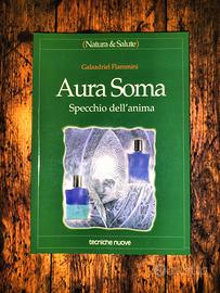 AURA SOMA. SPECCHIO DELL’ANIMA  manuale esoterismo