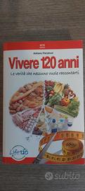 Vivere 120 anni