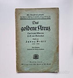 DAS GOLDENE KREUZ - I. Brüll. Libretto d'opera