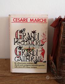"Grandi peccatori grandi cattedrali", Cesare March