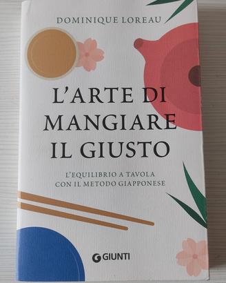 L'arte di mangiare il giusto