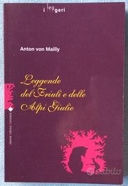 VON MAILLY Leggende del Friuli e delle Alpi Giulie