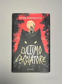 L'ultimo cacciatore di Davide Morosinotto