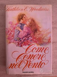 Come cenere nel vento di Kathleen E. Woodiwiss