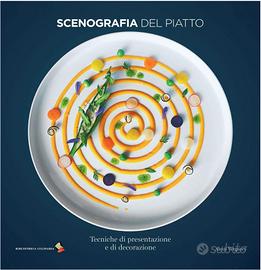 Scenografia del piatto – Tecniche di presentazione