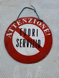Cartello vintage fuori servizio