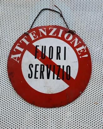 Cartello vintage fuori servizio