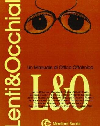 Lenti e occhiali. Un manuale di ottica oftalmica