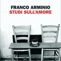 Frano Arminio "Studi sull'amore"