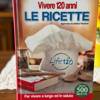 VIVERE 120 ANNI “ LE RICETTE “