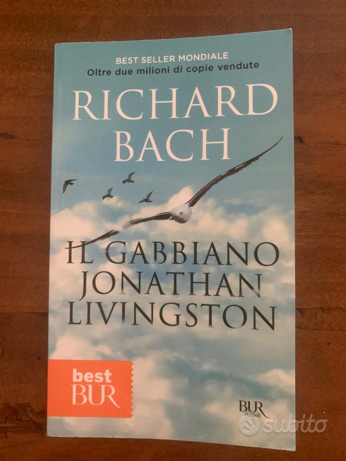 Il gabbiano Jonathan Livingston - Richard Bach - Libro - Rizzoli - BUR Best  BUR