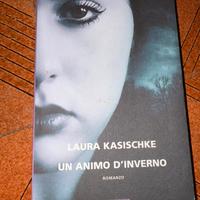 Un animo d’inverno, di Laura Kasischke.