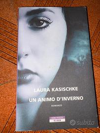 Un animo d’inverno, di Laura Kasischke.