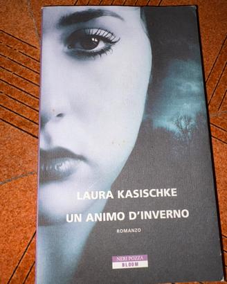 Un animo d’inverno, di Laura Kasischke.