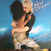 Vinile 33 giri Rod Stewart "Blondes have more fun"