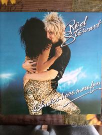Vinile 33 giri Rod Stewart "Blondes have more fun"