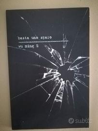 Wu Ming 2 BASTA UNO SPARO