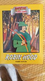 Robin hood avventure senza tempo Fabbri editori