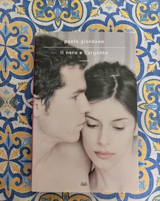 Libro Paolo Giordano Il nero e l’argento