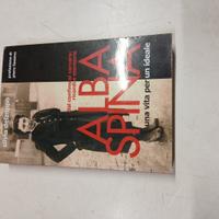 S. Delzoppo  Alba Spina La vita per un ideale ed  