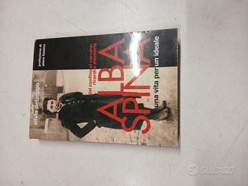 S. Delzoppo  Alba Spina La vita per un ideale ed  