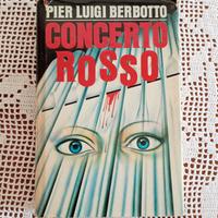 Libro vintage "Concerto rosso" Pier Luigi Berbotto
