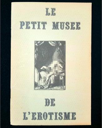Vintage. Le petit musèe de l’èrotisme.