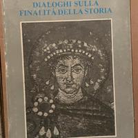 Libro Dialoghi sulla finalità della storia