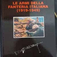 "Le armi della fanteria italiana (1919-1945)"