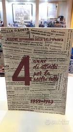4 anni di attivita per la nostra valle 1959-1963 r