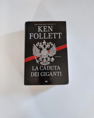 Ken Follett – La caduta dei giganti