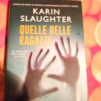 Karin Slaughter - Quelle belle ragazze