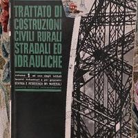 Trattato di costruzioni civili rurali stradali ed