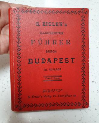 Guida di Budapest Austro-Ungarica anno  1900