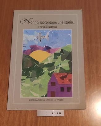 Nonno, raccontami una storia, che io la illustrerò