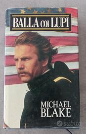 Balla coi lupi
Michael Blake