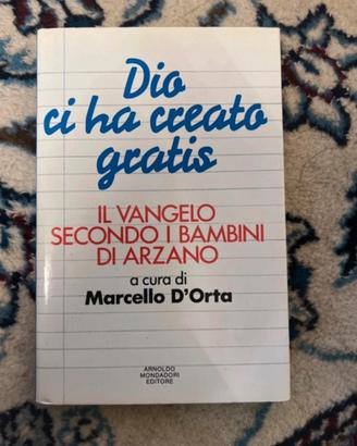 Dio ci ha creato gratis Marcello D'Orta Mondadori