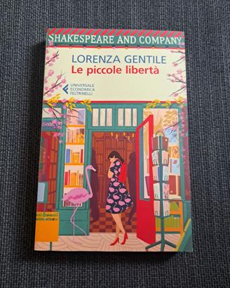 Le piccole libertà - Lorenza Gentile