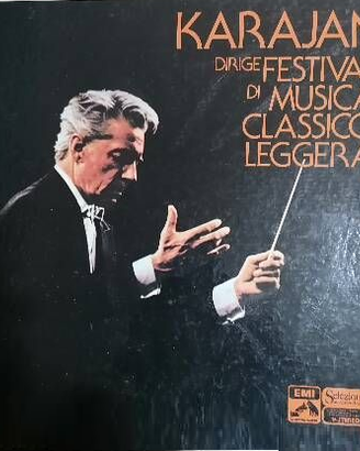 KARAJAN DIRIGE FESTIVAL DI MUSICA CLASSICO LEGGERA
