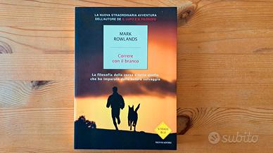 Mark Rowlands – Correre con il branco (Nuovo)