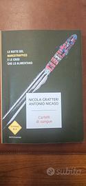 Le rotte del Narcotraffico autografato da Nicola G