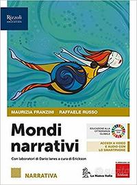 Mondi narrativi. Narrativa. Per le Scuole superior