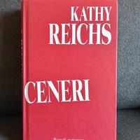 Libro Kathy Reichs, romanzo " Ceneri" Rizzoli 2003